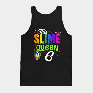 Kids This Slime Queen Is 6 Girl 6th Birthday Party Squad Outfit Tank Top